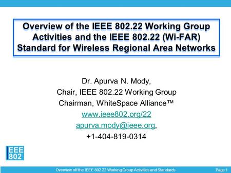 Overview of the IEEE Working Group Activities and the IEEE 802