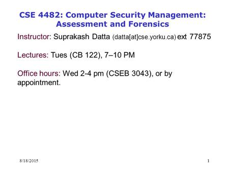 CSE 4482: Computer Security Management: Assessment and Forensics