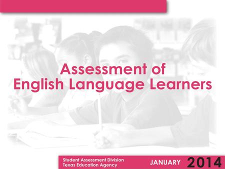 ELLs and STAAR Points to Review in Training STAAR Spanish for grades 3–5 only STAAR L for mathematics, science, and social studies only, not reading.