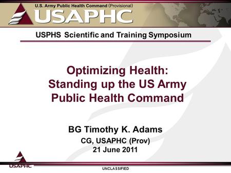 Optimizing Health: Standing up the US Army Public Health Command