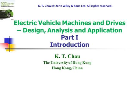 K. T. Chau The University of Hong Kong Hong Kong, China