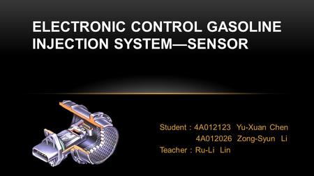 Electronic control gasoline injection system—Sensor