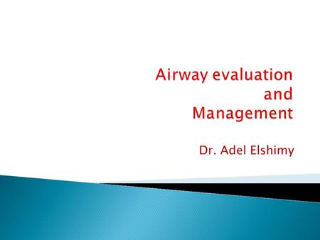 Airway evaluation and Management