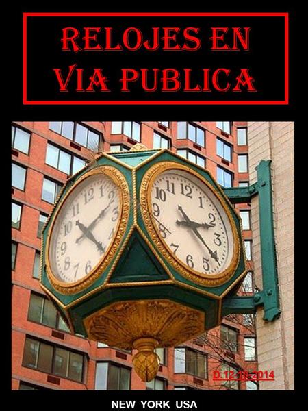 RELOJES EN Via Publica NEW YORK USA D.12-10-2014.