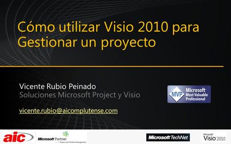 Cómo utilizar Visio 2010 para Gestionar un proyecto.