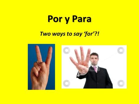 Por y Para Two ways to say ‘for’?!. para In order to para + infinitive In order to sing Para cantar In order to dance Para bailar for Rule: to show the.