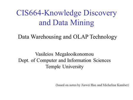 CIS664-Knowledge Discovery and Data Mining