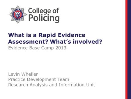 What is a Rapid Evidence Assessment? What’s involved?