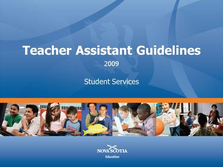 Teacher Assistant Guidelines Student Services 2009.