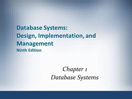 Database Systems: Design, Implementation, and Management Ninth Edition