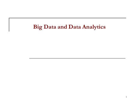 Big Data and Data Analytics