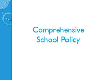 Comprehensive School Policy. Why do we need a School Policy? Tobacco is the leading cause of preventable death and disease in the U.S. 80% of adults start.