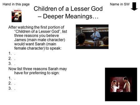 Children of a Lesser God – Deeper Meanings…