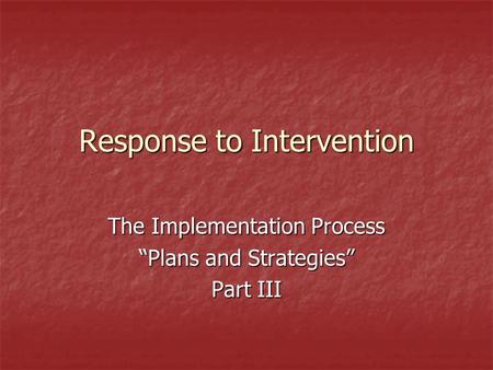 Response to Intervention