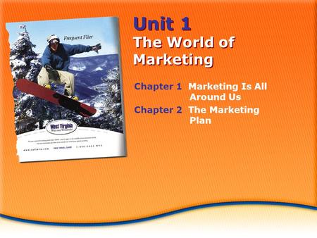 Unit 1 The World of Marketing