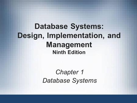 Database Systems: Design, Implementation, and Management Ninth Edition