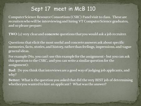 Computer Science Resource Consortium (CSRC) Panel visit to class. These are recruiters who will be interviewing and hiring VT Computer Science graduates,