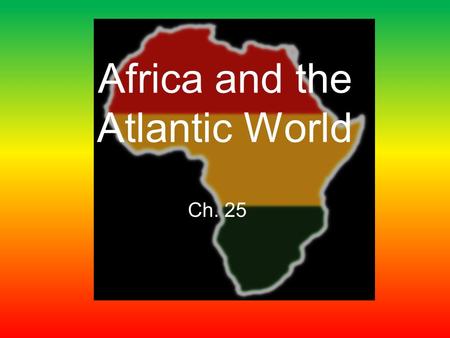 Africa and the Atlantic World