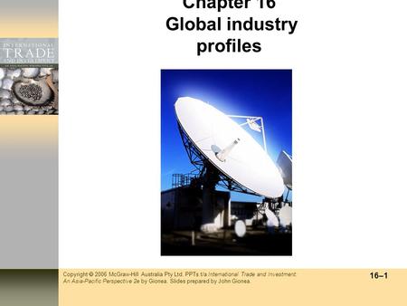 Copyright  2006 McGraw-Hill Australia Pty Ltd. PPTs t/a International Trade and Investment: An Asia-Pacific Perspective 2e by Gionea. Slides prepared.