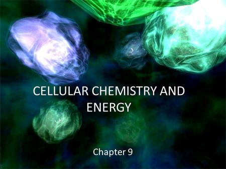 CELLULAR CHEMISTRY AND ENERGY Chapter 9. Cellular Respiration The process that releases energy from food in the presence of oxygen Put in words…