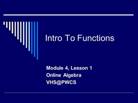 Module 4, Lesson 1 Online Algebra