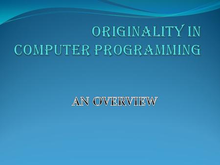 Problem in Computer programs: Technical nature of computer makes protection of it a difficult from other kinds like music or drama or novel Computer.