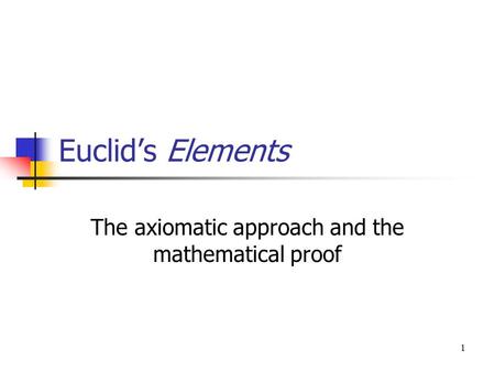 The axiomatic approach and the mathematical proof