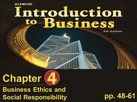 4 Chapter Business Ethics and Social Responsibility pp. 48-61.