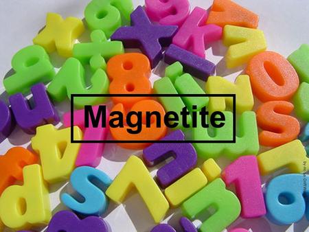 Magnetite by-nc-sa: Drift Words. by-nc:The Tardigrade Magnetite sands eroded from magnetite bearing rock, and can be economically viable sources of iron.