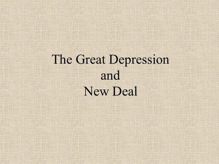 The Great Depression and New Deal