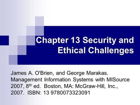 Chapter 13 Security and Ethical Challenges