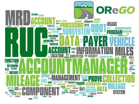 Oregon’s Road Usage Charge Program - SB810 Implementation 2015 AASHTO Audit Conference July 21, 2015.