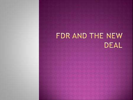  On inauguration day 1933 FDR told the crowd, “The only thing we have to fear is fear itself.”  From March to June of 1933 FDR pushed reforms through.