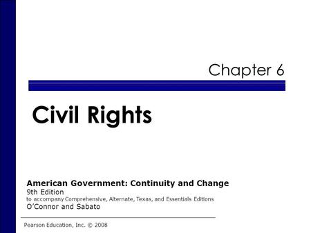 Civil Rights Chapter 6 American Government: Continuity and Change