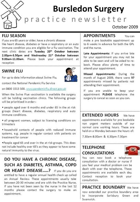 Bursledon Surgery FLU SEASON If you are 65 years or older, have a chronic disease like heart disease, diabetes or have a respiratory or an auto immune.