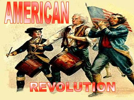 1775 - 1781 13 colonies at war with Britain to gain independence after uprisings due to high taxes and mistreatment by the King.