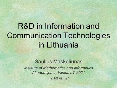 R&D in Information and Communication Technologies in Lithuania