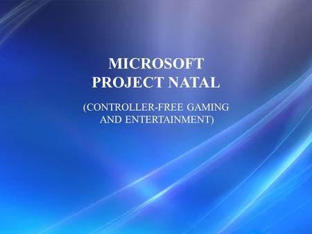 (CONTROLLER-FREE GAMING