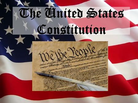 The United States Constitution