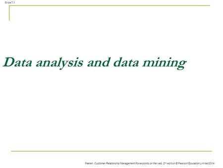 Data analysis and data mining