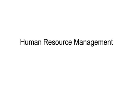 Human Resource Management