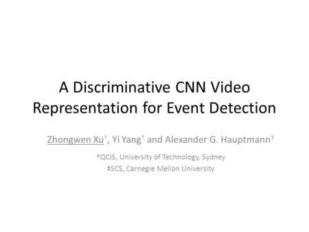 A Discriminative CNN Video Representation for Event Detection