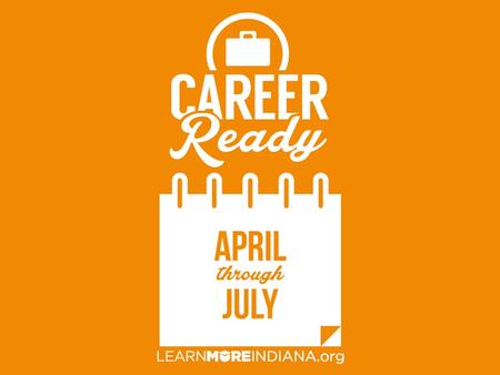 CHALLENGE: Career Awareness: Insufficient knowledge among Hoosiers about career options Talent Pipeline: Indiana employers often struggle to find qualified.