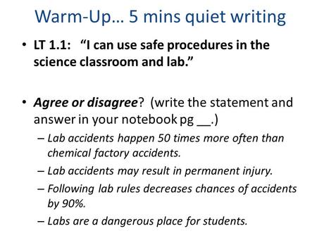 Warm-Up… 5 mins quiet writing