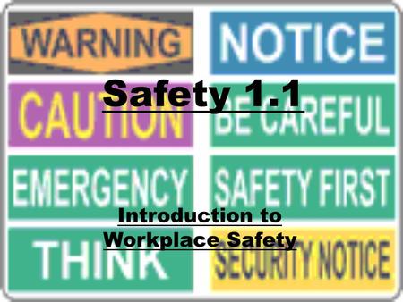 Introduction to Workplace Safety