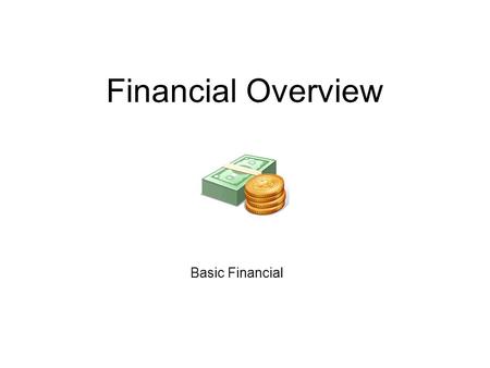 Financial Overview Basic Financial. Problem Logs Who do you contact And What information do you include.