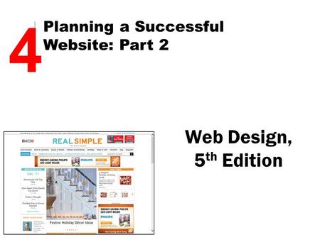 Chapter Objectives Discuss the relationship between page length, content placement, and usability Complete Step 4: Specify the website’s navigation system.