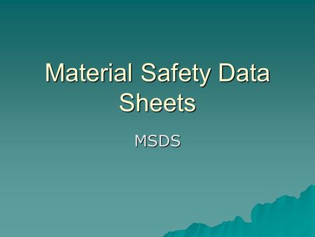 Material Safety Data Sheets