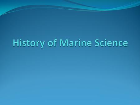 History of Marine Science