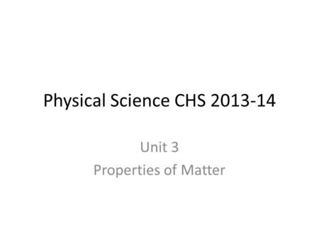 Unit 3 Properties of Matter